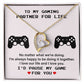 To My Gaming Partner For Life I Love Our Life And I Love You
