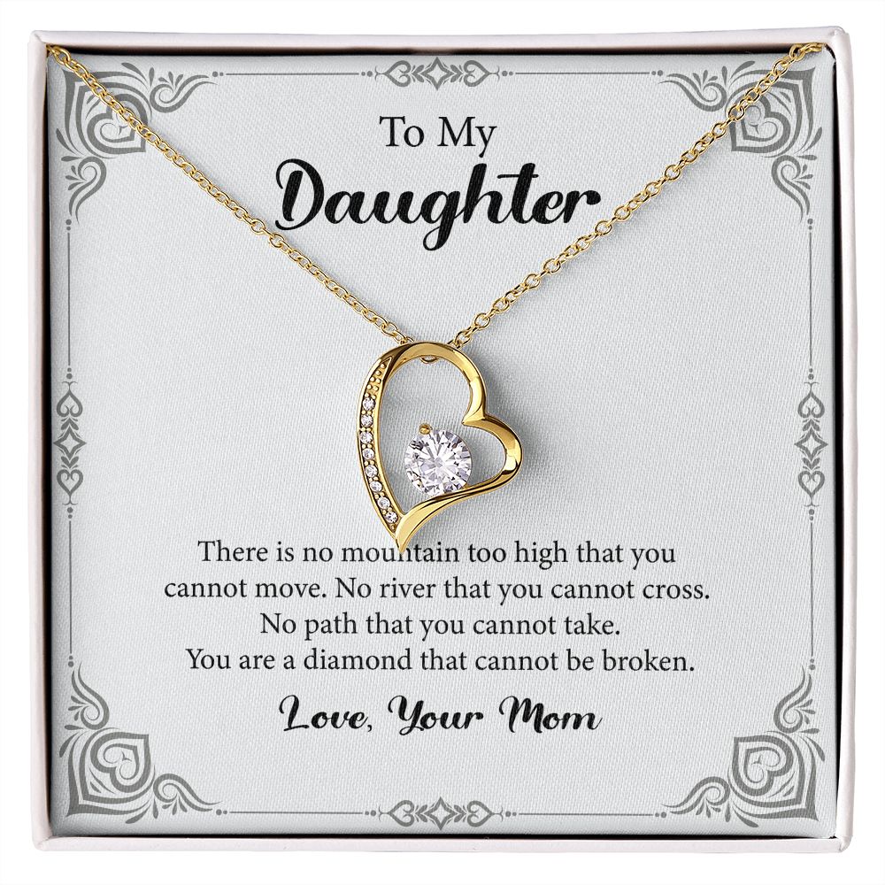 To My Daughter You Are A Diamond That Cannot Be Broken Love, Your Mom
