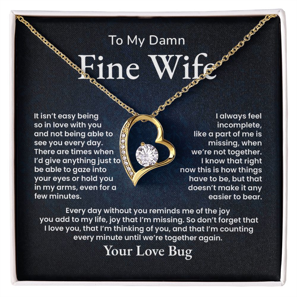 To My Damn Fine Wife Everyday Without You Reminds Me Of The Joy You Add To My Life