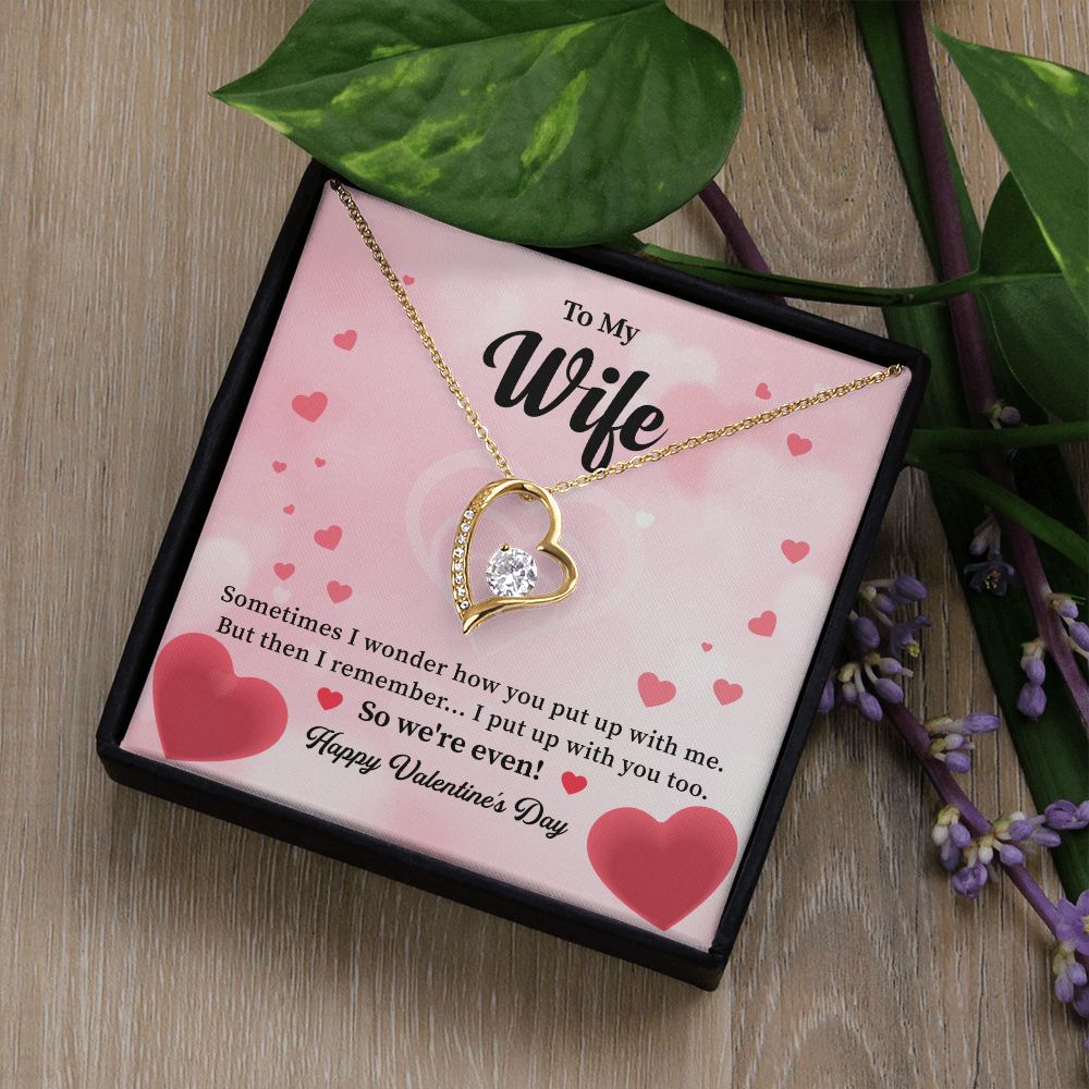 To My Wife So We're Even Happy Valentine's Day