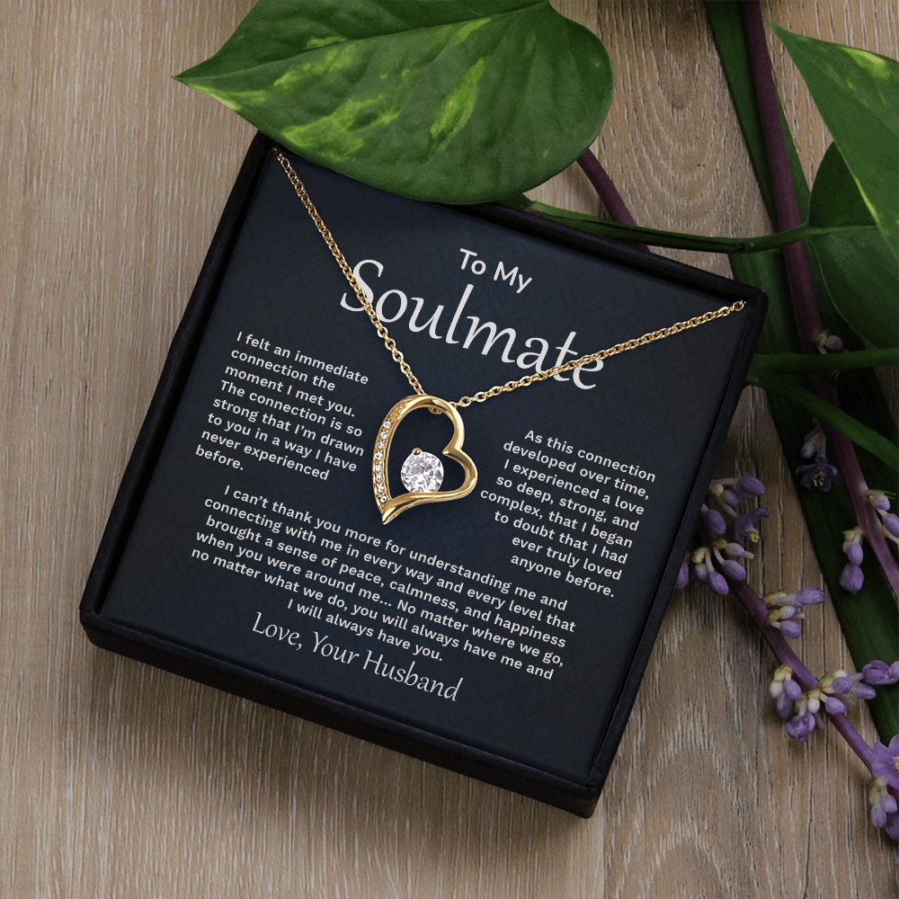 To My Soulmate I felt An Immediate Connection The Moment I Met You