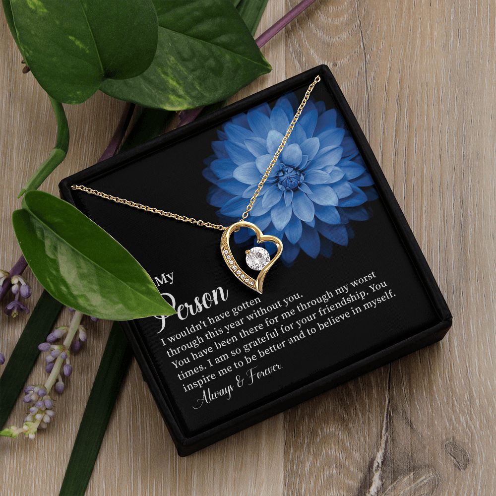 To My Person I Am So Grateful For Your Friendship, Always And Forever