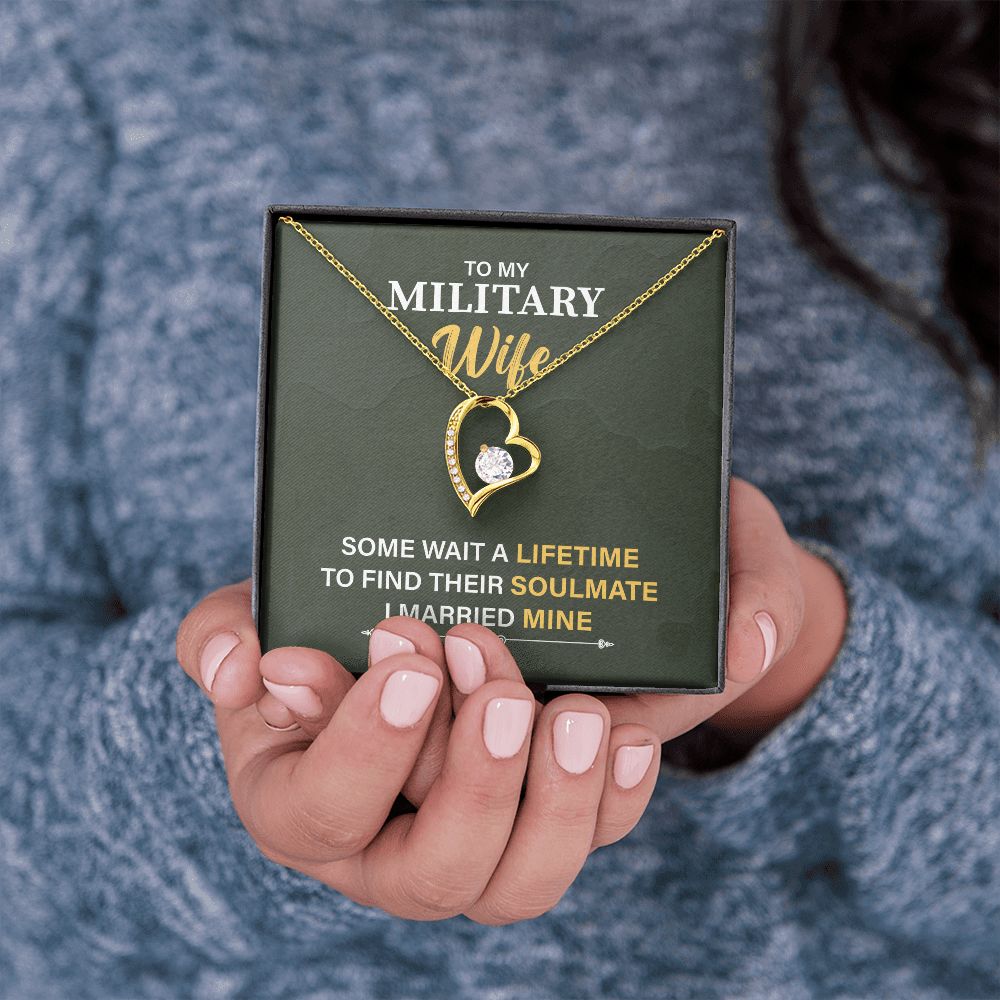 To My Military Wife To Find Their Soulmate I Married Mine