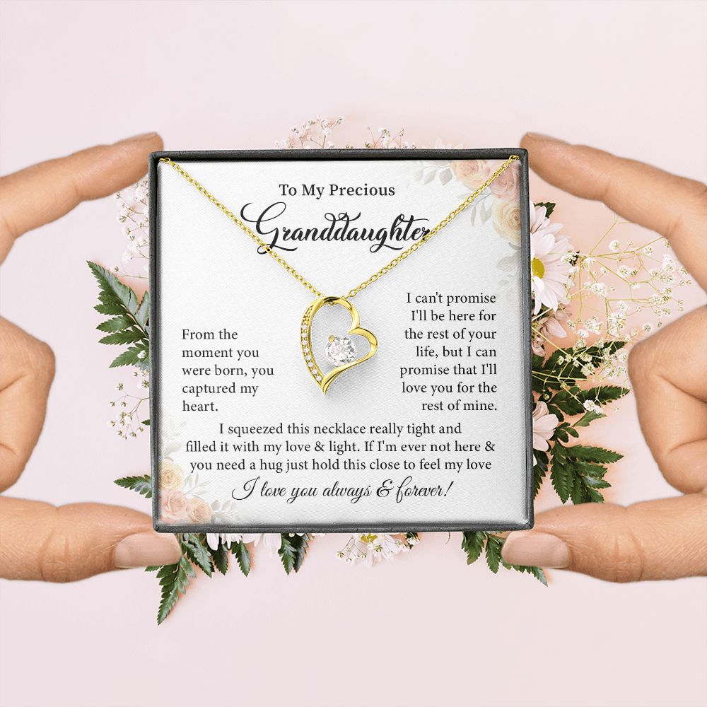 To My Precious Granddaughter I Love You Always & Forever