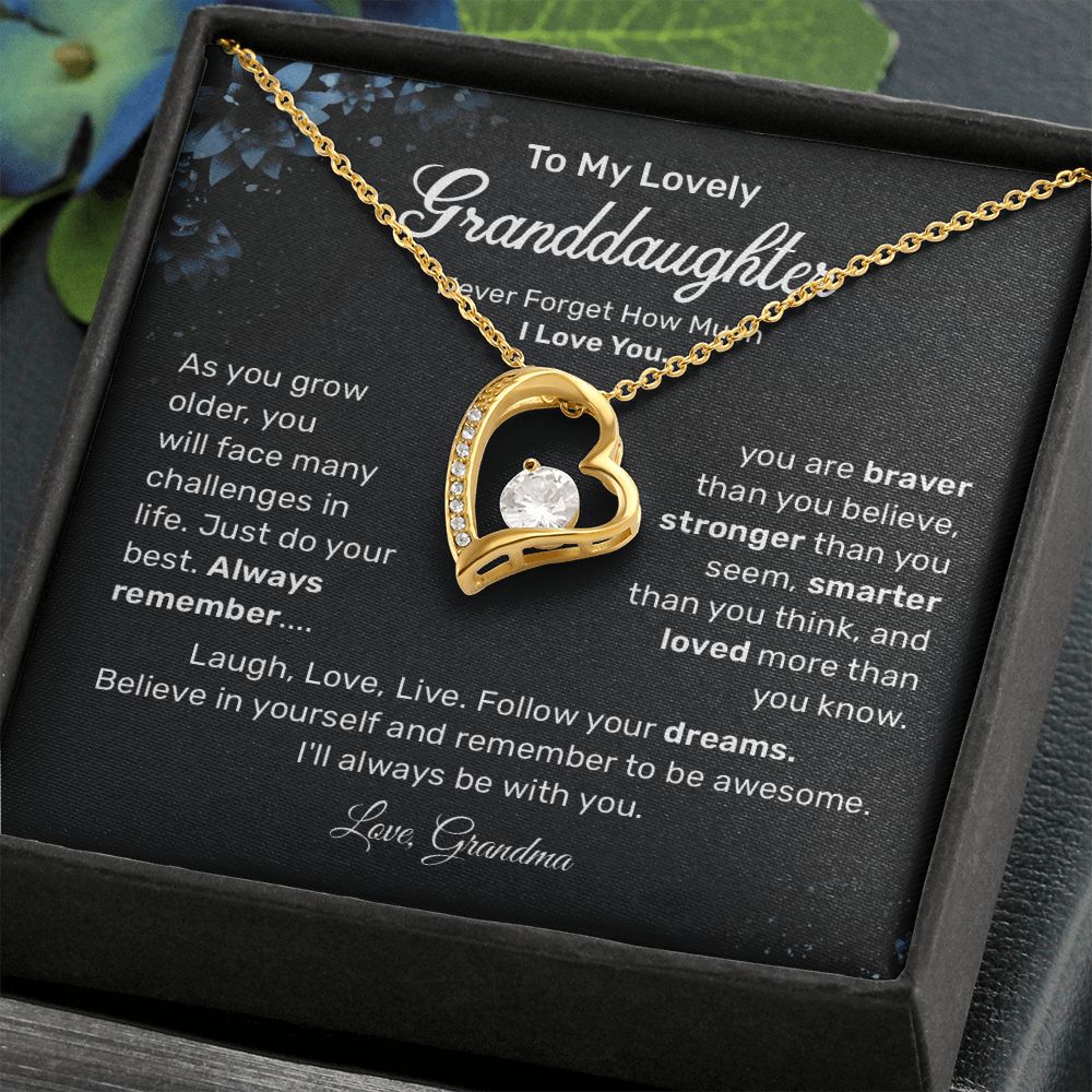 To My lovely Granddaughter Laugh, Love, Follow Your Dreams, love, Grandma