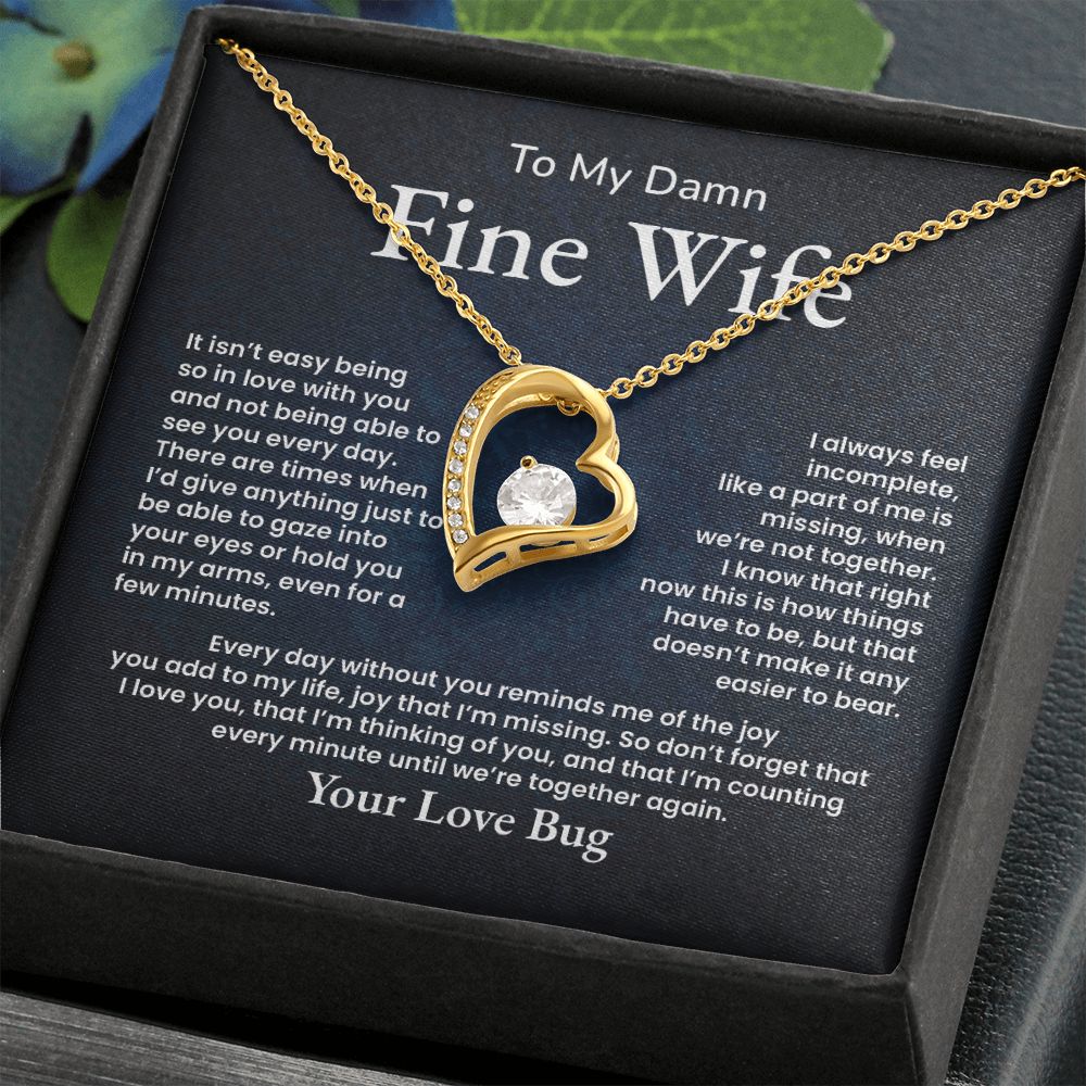 To My Damn Fine Wife Everyday Without You Reminds Me Of The Joy You Add To My Life