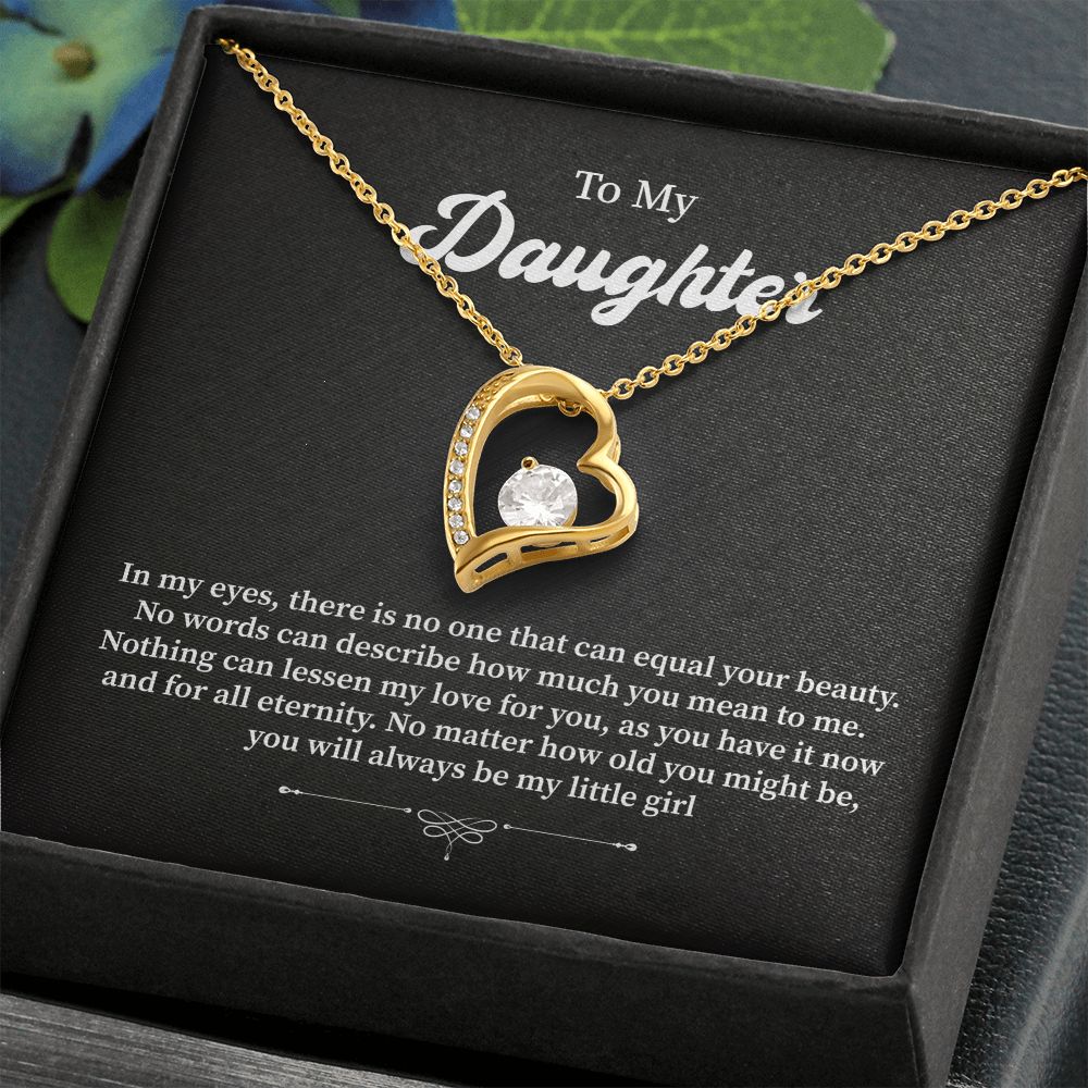 To My Daughter In My Eyes, There Is No One That Can Equal Your Beauty