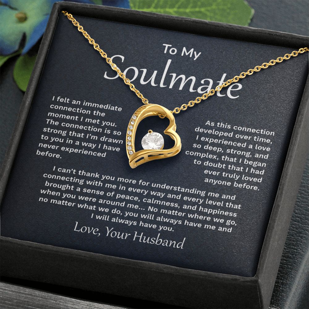 To My Soulmate I felt An Immediate Connection The Moment I Met You