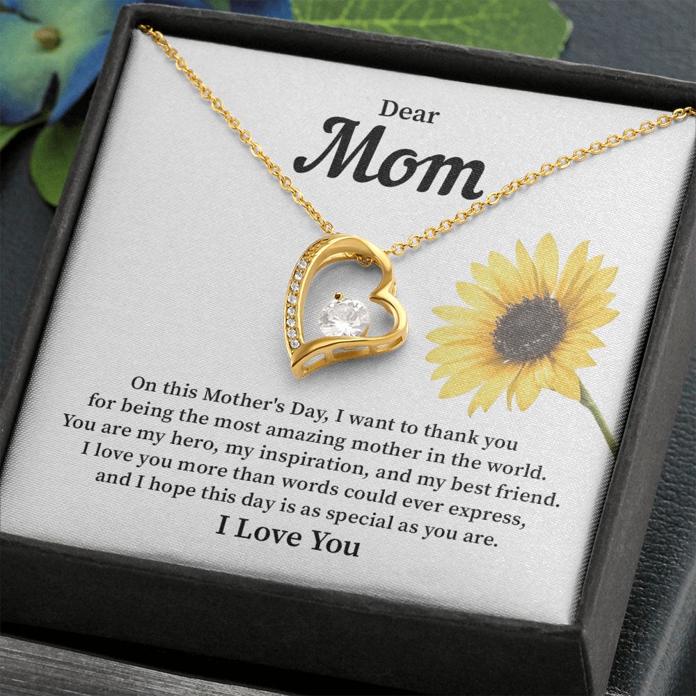 Dear Mom I Hope This Day Is As Special As You Are, I Love You