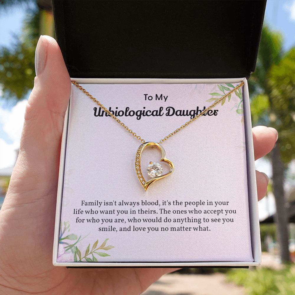 To My Unbiological Daughter Family Isn't Always Bloods