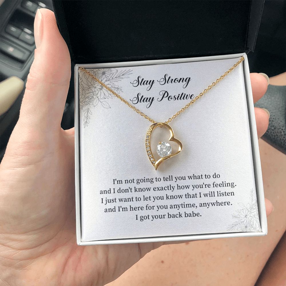 Stay Strong Stay Positive I got your back baby