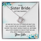 To My Sister Bride Necklace – Wedding Gift With Message Card