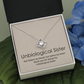 Unbiological Sister Necklace Gift – Not Sisters by Blood but by Heart Jewelry