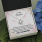 Sister Necklace Gift from Brother with Sentimental Message Card