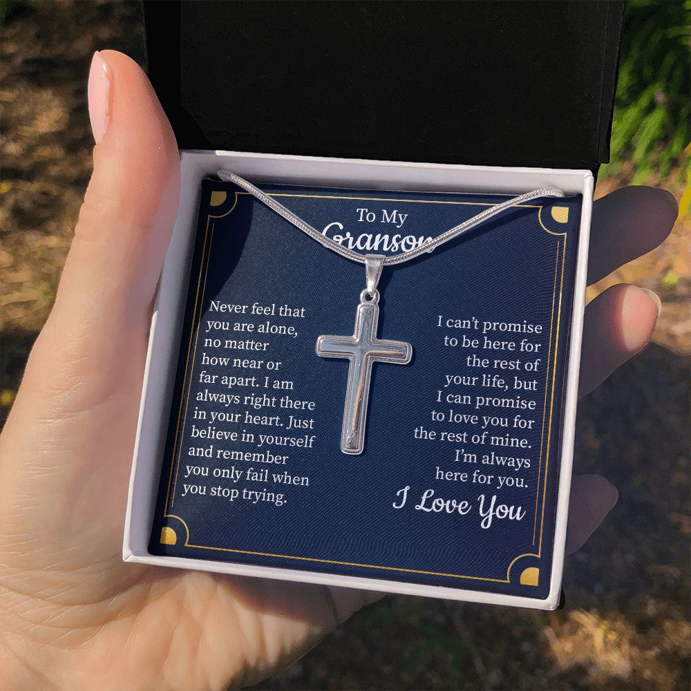 To My Grandson Never Feel That You Are Alone No Matter I Am Always Right There  In Your Heart