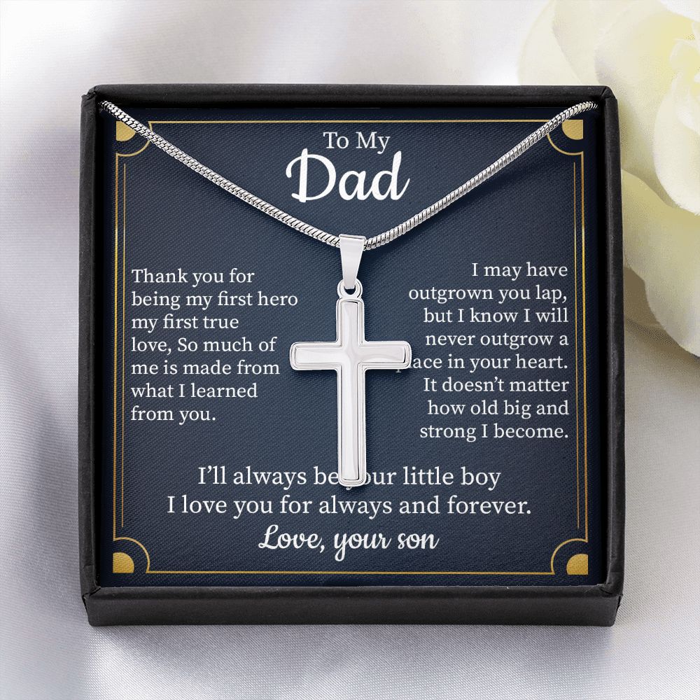To My Dad I Will Never Outgrow A Pace In Your Heart Love, Your Son