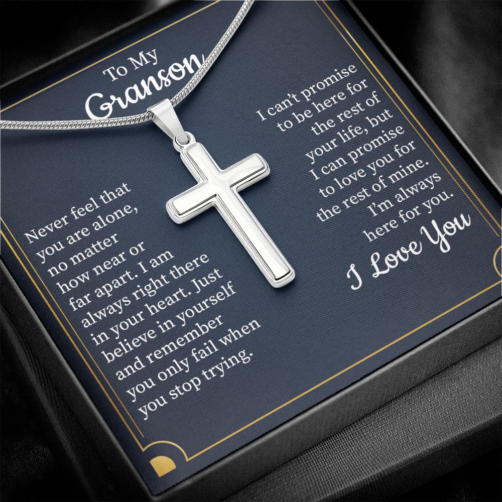 To My Grandson Never Feel That You Are Alone No Matter I Am Always Right There  In Your Heart