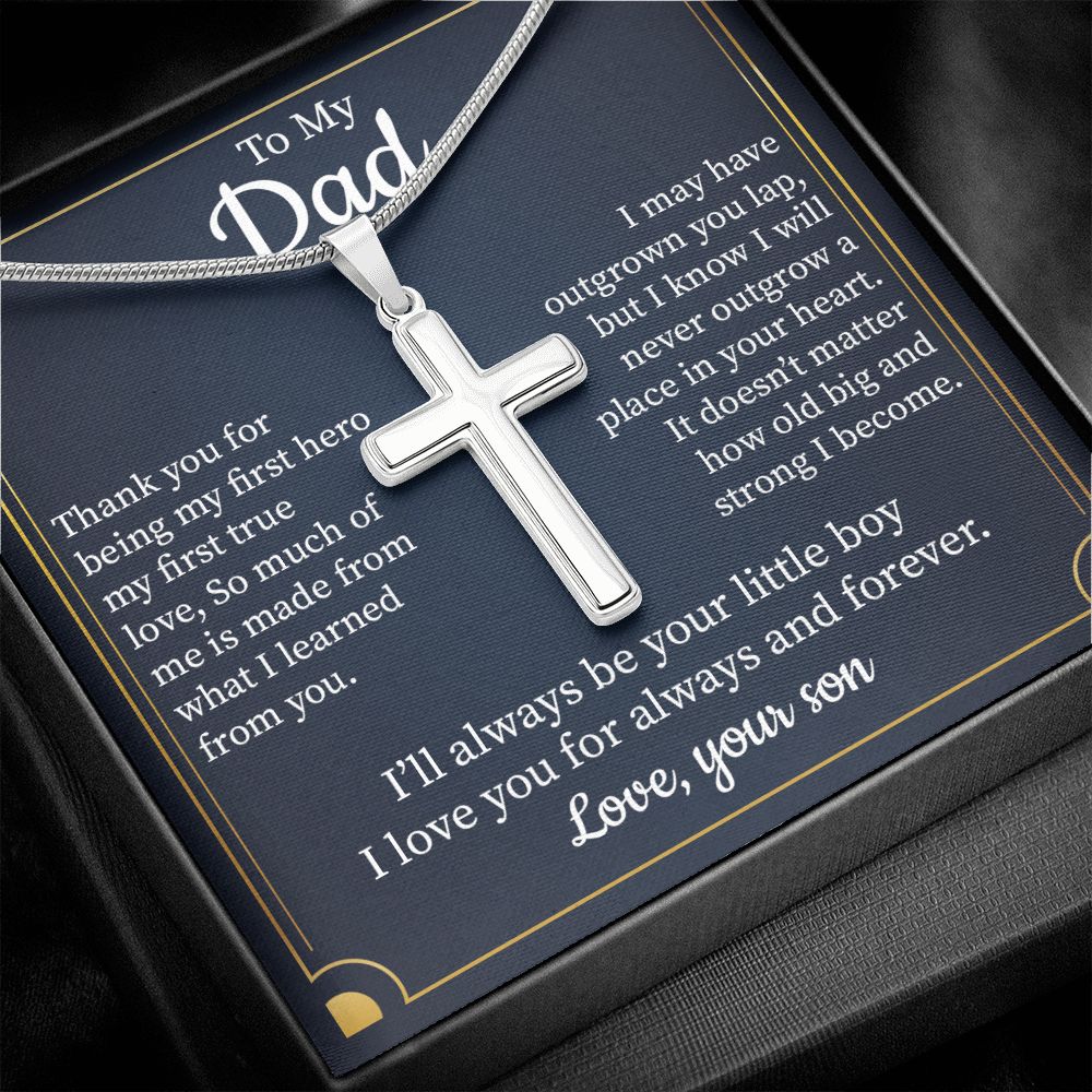 To My Dad I Will Never Outgrow A Pace In Your Heart Love, Your Son