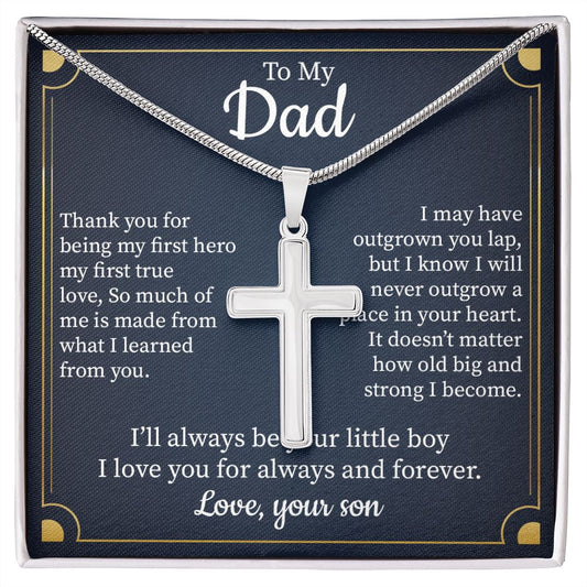 To My Dad I Will Never Outgrow A Pace In Your Heart Love, Your Son