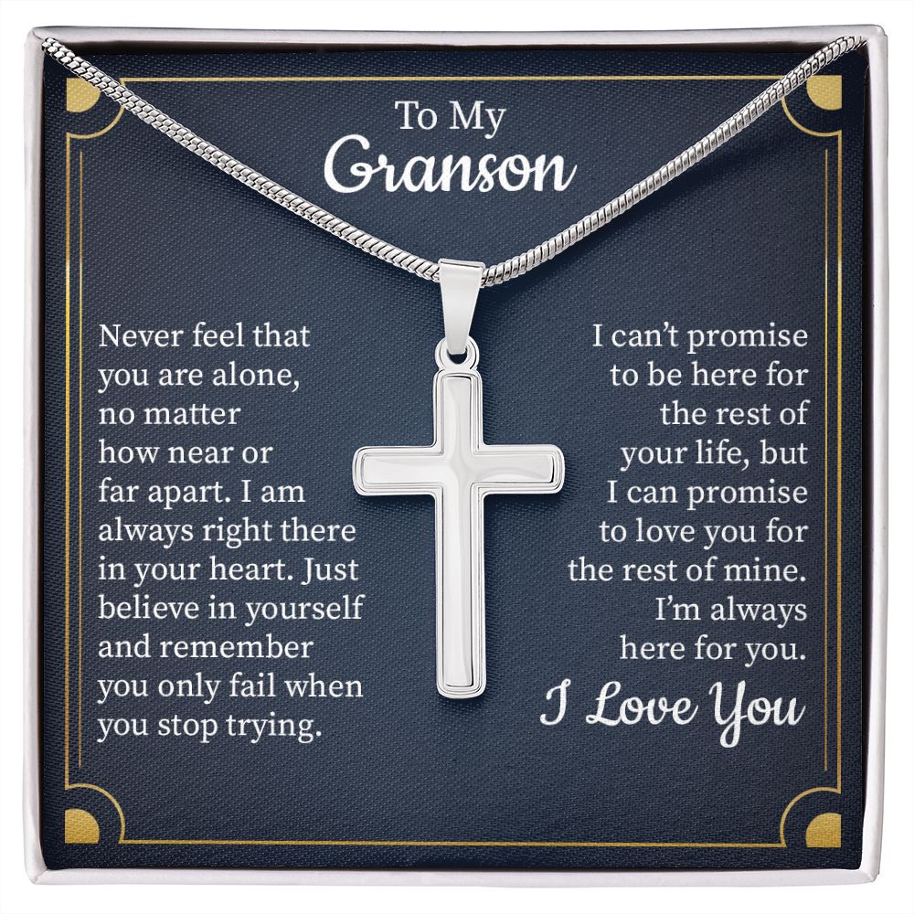 To My Grandson Never Feel That You Are Alone No Matter I Am Always Right There  In Your Heart